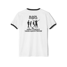Load image into Gallery viewer, Black People Black Logo &amp; White Empowerment Ringer T-Shirt - 'Don't Cheat Your Greatness'
