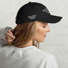 Load image into Gallery viewer, Black People Dad hat
