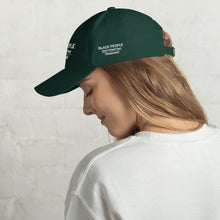 Load image into Gallery viewer, Black People Dad hat
