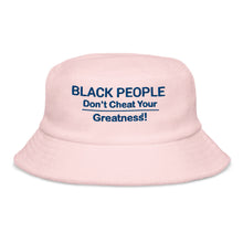 Load image into Gallery viewer, Black People DCYG Exclusive  terry cloth bucket hat
