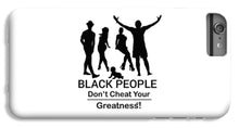 Load image into Gallery viewer, Black People - Phone Case
