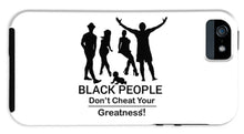Load image into Gallery viewer, Black People - Phone Case
