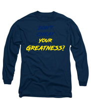 Load image into Gallery viewer, DONT CHEAT YOUR GREATNESS (R) Owners - Long Sleeve T-Shirt
