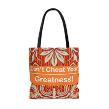 Load image into Gallery viewer, Don't Cheat Your Greatness Tote Bag
