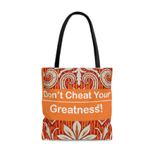 Load image into Gallery viewer, Don't Cheat Your Greatness Tote Bag
