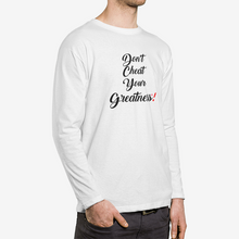 Load image into Gallery viewer, DONT CHEAT YOUR GREATNESS(R) Men's Crew Neck Long sleeve T-shirt
