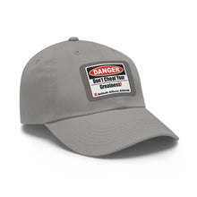 Load image into Gallery viewer, Don't Cheat Your Greatness, Dangerous, Dad Hat with Leather Patch
