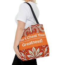 Load image into Gallery viewer, Don't Cheat Your Greatness Tote Bag
