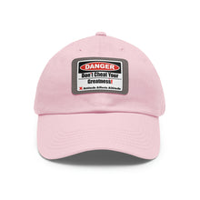 Load image into Gallery viewer, Don't Cheat Your Greatness, Dangerous, Dad Hat with Leather Patch
