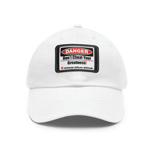 Load image into Gallery viewer, Don't Cheat Your Greatness, Dangerous, Dad Hat with Leather Patch
