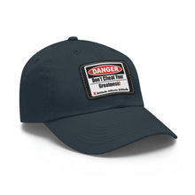 Load image into Gallery viewer, Don't Cheat Your Greatness, Dangerous, Dad Hat with Leather Patch
